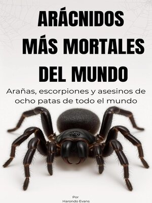 cover image of Arácnidos Mortales Vivos